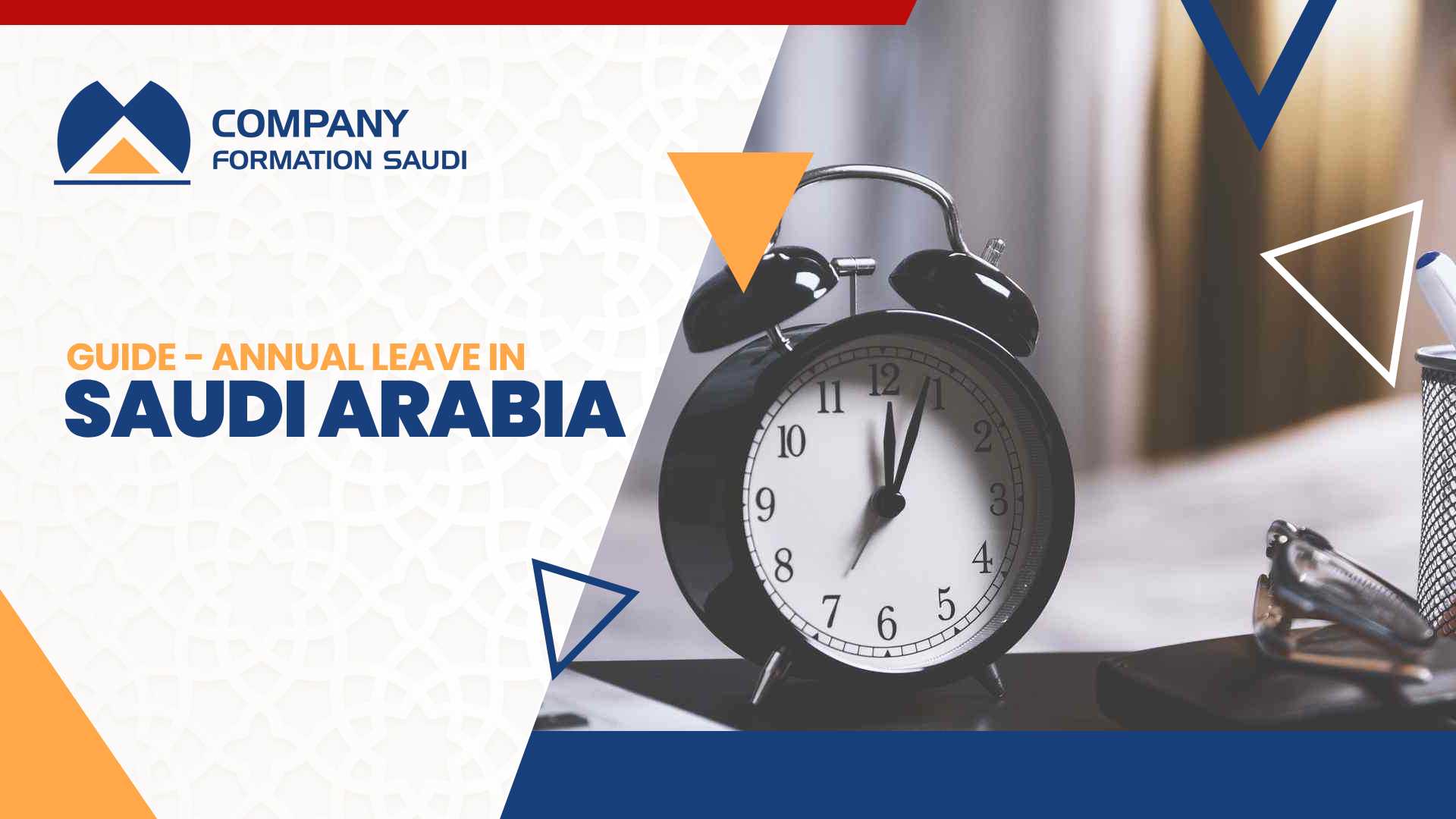 Annual Leave in Saudi Arabia – Guide