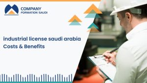 Industrial License Saudi Arabia